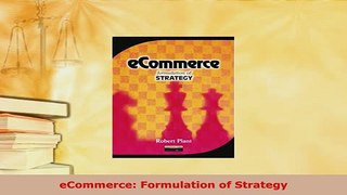 Download  eCommerce Formulation of Strategy  Read Online