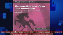 FREE DOWNLOAD  Conducting the Java Job Interview IT Manager Guide for Java with Interview Questions IT  FREE BOOOK ONLINE