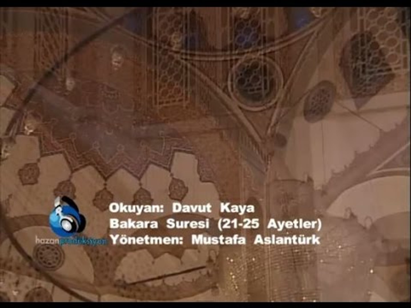 Davut Kaya - Bakara Suresi 21-25 Ayetler - Dailymotion Video