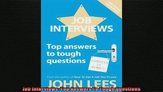 FREE DOWNLOAD  Job Interviews Top Answers To Tough Questions  DOWNLOAD ONLINE