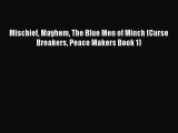 Download Mischief Mayhem The Blue Men of Minch (Curse Breakers Peace Makers Book 1) Free Books
