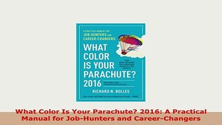 PDF  What Color Is Your Parachute 2016 A Practical Manual for JobHunters and CareerChangers Download Full Ebook