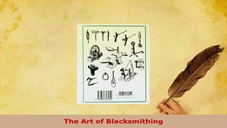PDF  The Art of Blacksmithing Read Online