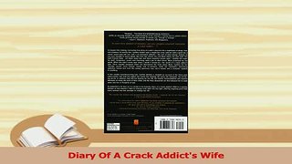 Download  Diary Of A Crack Addicts Wife Ebook Online