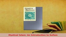 PDF  Mystical Islam An Introduction to Sufism  Read Online