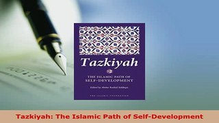 Download  Tazkiyah The Islamic Path of SelfDevelopment  EBook