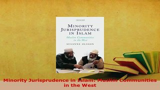 PDF  Minority Jurisprudence in Islam Muslim Communities in the West  EBook