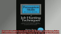 FREE PDF  Persuasion Skills Black Book of Job Hunting Techniques Using NLP and Hypnotic Language READ ONLINE