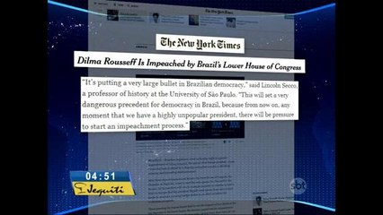 Imprensa internacional acompanhou de perto a votação do impeachment