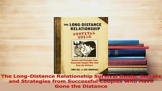 PDF  The LongDistance Relationship Survival Guide Secrets and Strategies from Successful Read Online