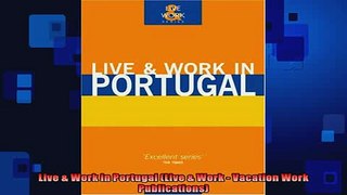 EBOOK ONLINE  Live  Work in Portugal Live  Work  Vacation Work Publications  FREE BOOOK ONLINE