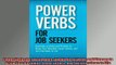 EBOOK ONLINE  Power Verbs for Job Seekers Hundreds of Verbs and Phrases to Bring Your Resumes Cover  FREE BOOOK ONLINE