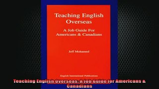 Free PDF Downlaod  Teaching English Overseas A Job Guide for Americans  Canadians  DOWNLOAD ONLINE