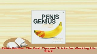 PDF  Penis Genius The Best Tips and Tricks for Working His Stick Download Online