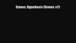 PDF Stones: Hypothesis (Stones #2) Free Books