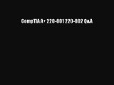 [Read PDF] CompTIA A  220-801 220-802 Q&A Ebook Online
