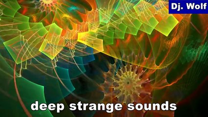 Dj. Wolf: deep strange sounds