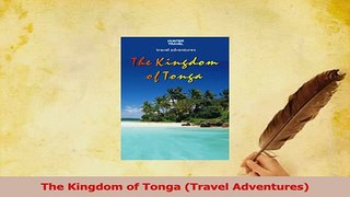 PDF  The Kingdom of Tonga Travel Adventures Download Online