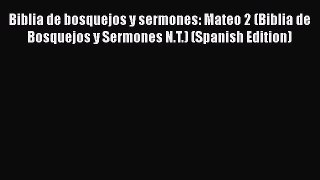 Book Biblia de bosquejos y sermones: Mateo 2 (Biblia de Bosquejos y Sermones N.T.) (Spanish