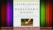 Read  Instruments in the Redeemers Hands People in Need of Change Helping People in Need of  Full EBook