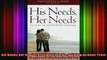 Read  His Needs Her Needs Participants Guide Building an AffairProof Marriage A SixSession  Full EBook