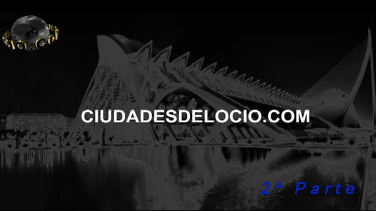 Ciudades Del Ocio TV Programa emitido  el 7 De Abril Del 2012 - 2ª Parte