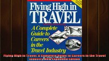 Free PDF Downlaod  Flying High in Travel A Complete Guide to Careers in the Travel Industry New Expanded READ ONLINE