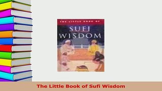 PDF  The Little Book of Sufi Wisdom  EBook