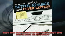 FREE DOWNLOAD  How to Write Better Résumés and Cover Letters How to Write Better Resumes and Cover  DOWNLOAD ONLINE