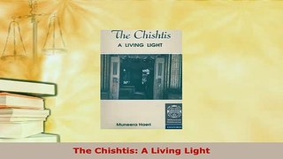 Download  The Chishtis A Living Light  EBook