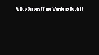 Download Wilde Omens (Time Wardens Book 1)  EBook