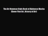 [Read Book] The Art Nouveau Style Book of Alphonse Mucha (Dover Fine Art History of Art)  Read