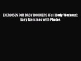 Read EXERCISES FOR BABY BOOMERS (Full Body Workout): Easy Exercises with Photos PDF Free