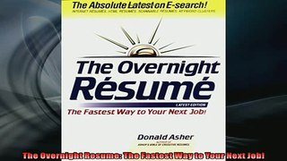 READ book  The Overnight Resume The Fastest Way to Your Next Job  FREE BOOOK ONLINE