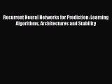 [Read Book] Recurrent Neural Networks for Prediction: Learning Algorithms Architectures and
