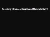 [Read Book] Electricity 1: Devices Circuits and Materials (Vol 1)  EBook