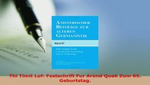 Download  Thi Timit Lof Festschrift Fur Arend Quak Zum 65 Geburtstag  EBook