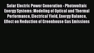 [Read Book] Solar Electric Power Generation - Photovoltaic Energy Systems: Modeling of Optical