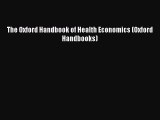 Download The Oxford Handbook of Health Economics (Oxford Handbooks) PDF Online