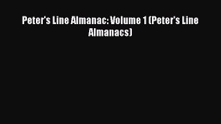 [Read Book] Peter's Line Almanac: Volume 1 (Peter's Line Almanacs)  EBook