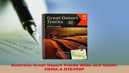 PDF  Australia Great Desert Tracks Atlas and Guide HEMAADIS20SP Read Online