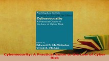 PDF  Cybersecurity A Practical Guide to the Law of Cyber Risk Read Online