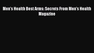 Read Men's Health Best Arms: Secrets From Men's Health Magazine Ebook Free