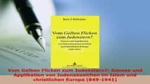 Download  Vom Gelben Flicken zum Judenstern Genese und Applikation von Judenabzeichen im Islam und  EBook