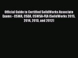 [Read Book] Official Guide to Certified SolidWorks Associate Exams - CSWA CSDA CSWSA-FEA (SolidWorks