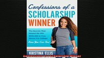 FREE DOWNLOAD  Confessions of a Scholarship Winner  FREE BOOOK ONLINE