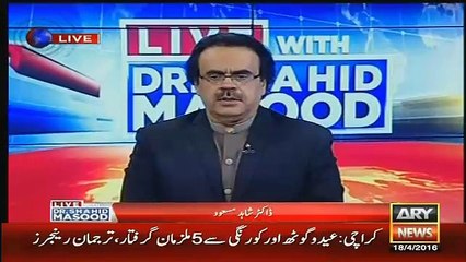Live With Dr Shahid Masood – 18th April 2016