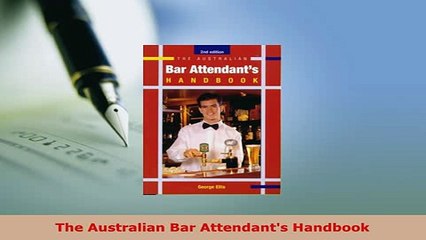 PDF  The Australian Bar Attendants Handbook Download Online