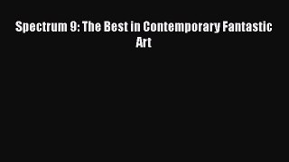 [Read Book] Spectrum 9: The Best in Contemporary Fantastic Art  EBook
