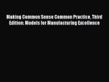 [Read book] Making Common Sense Common Practice Third Edition: Models for Manufacturing Excellence